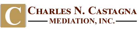 Charles N. Castagna Mediation, Inc.